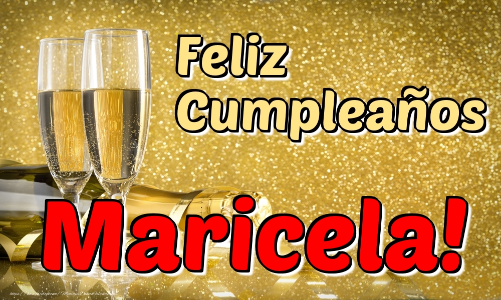 Felicitaciones de cumpleaños - Champán & Hombres | Feliz Cumpleaños Maricela!