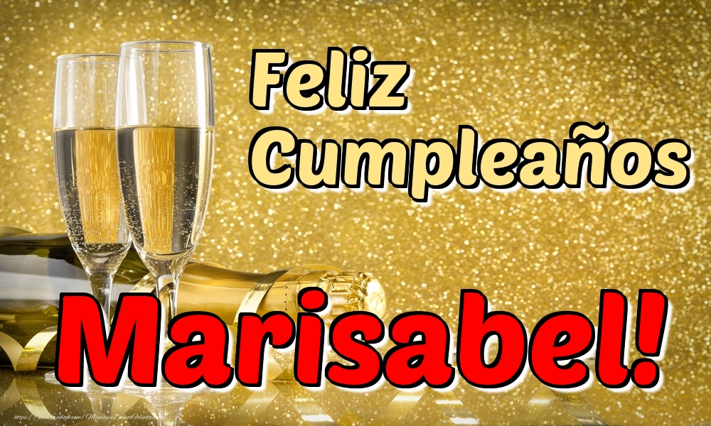Felicitaciones de cumpleaños - Champán & Hombres | Feliz Cumpleaños Marisabel!
