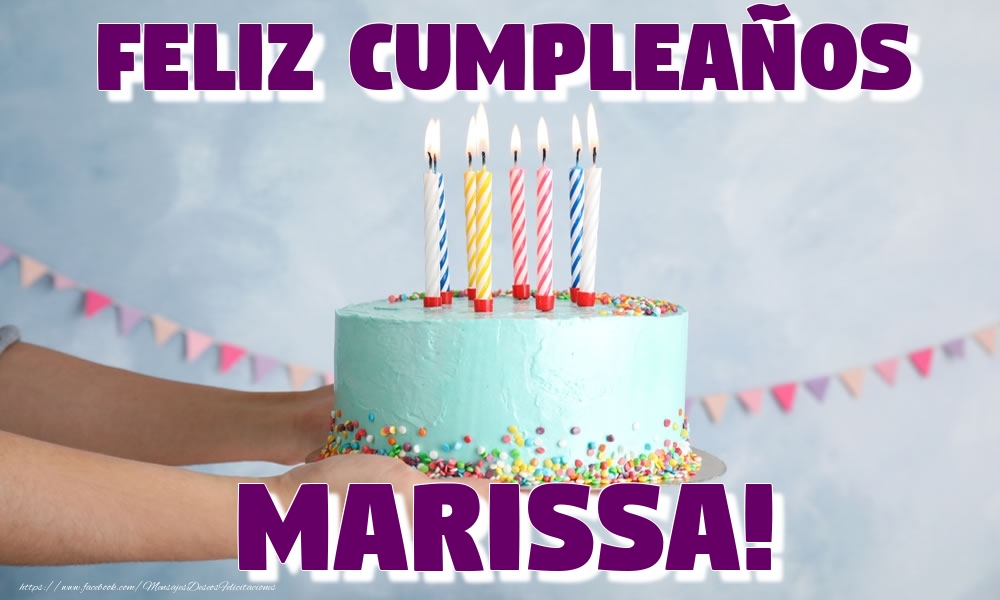 Felicitaciones de cumpleaños - Feliz Cumpleaños Marissa!