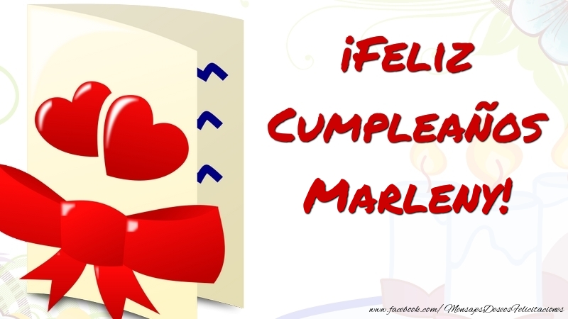 Felicitaciones de cumpleaños - ¡Feliz Cumpleaños Marleny