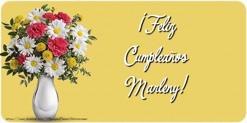 Felicitaciones de cumpleaños - Flores & Mujers | ¡Feliz Cumpleaños Marleny