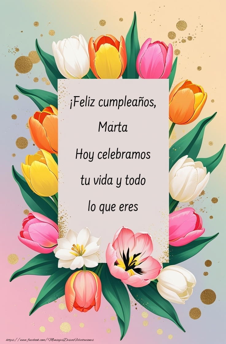 Felicitaciones de cumpleaños - Hoy celebramos tu vida y todo lo que eres