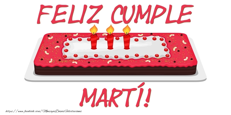 Felicitaciones de cumpleaños - Tartas | Feliz Cumple Martí!