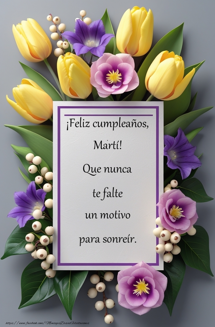 Felicitaciones de cumpleaños - Que nunca te falte un motivo para sonreír.