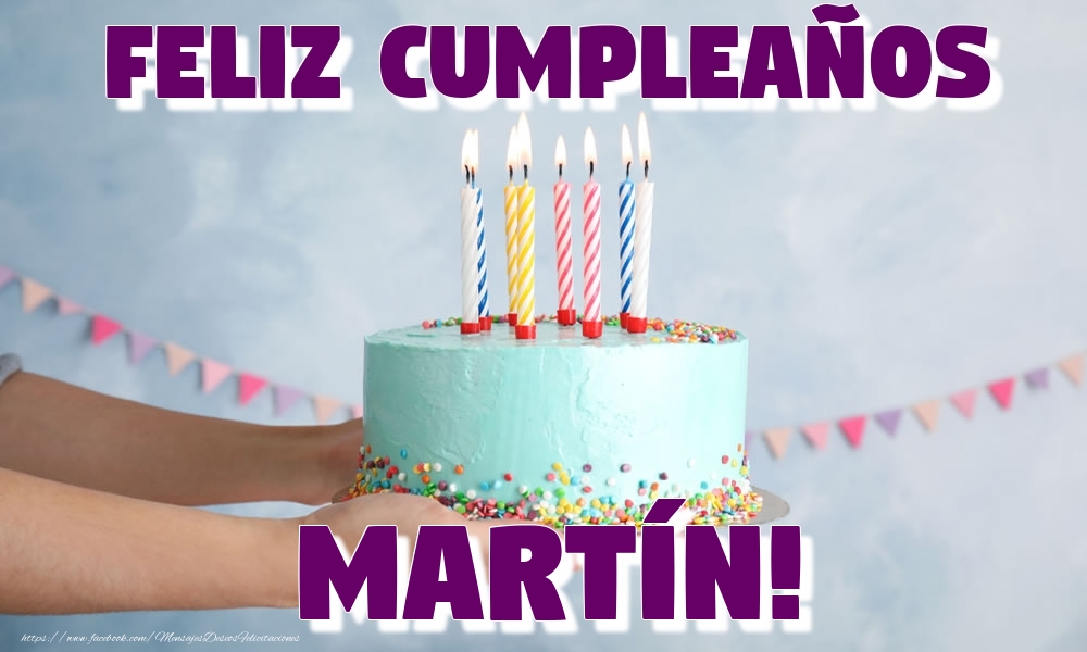 Felicitaciones de cumpleaños - Feliz Cumpleaños Martín!