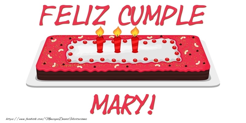 Felicitaciones de cumpleaños - Tartas | Feliz Cumple Mary!