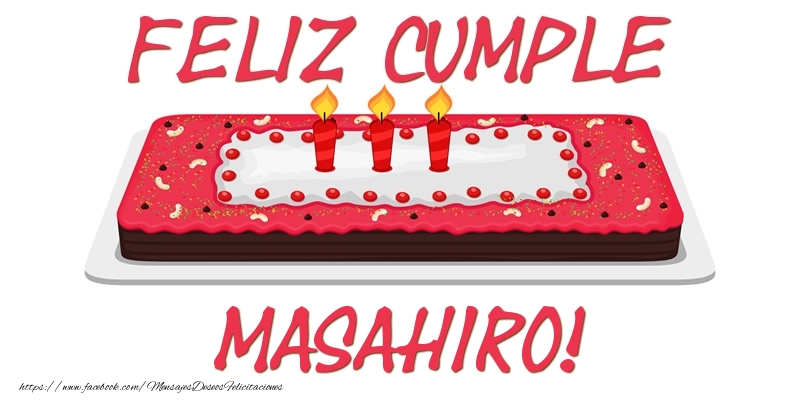 Felicitaciones de cumpleaños - Tartas | Feliz Cumple Masahiro!