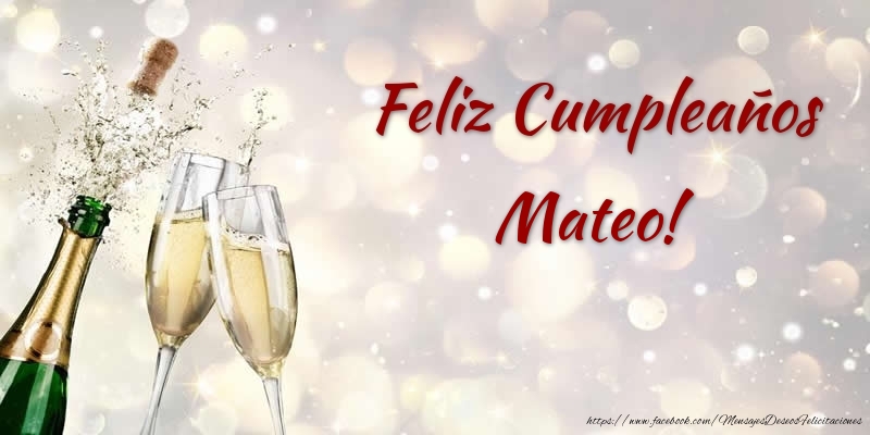 Felicitaciones de cumpleaños - Champán & Hombres | Feliz Cumpleaños Mateo!