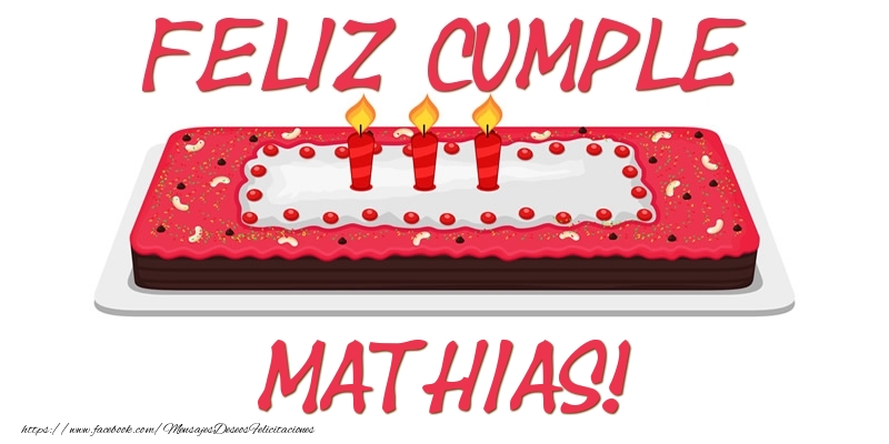 Felicitaciones de cumpleaños - Tartas | Feliz Cumple Mathias!