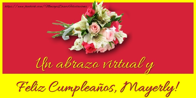 Felicitaciones de cumpleaños - Ramo De Flores & Mujers | Feliz Cumpleaños, Mayerly!