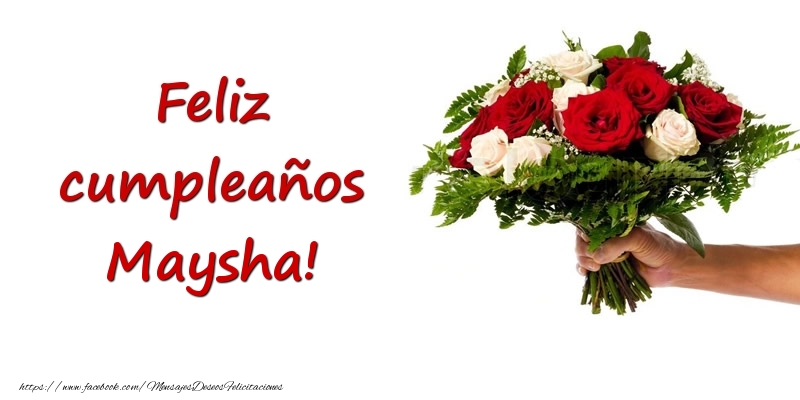 Felicitaciones de cumpleaños -  Ramo de flores de feliz cumpleaños Maysha!
