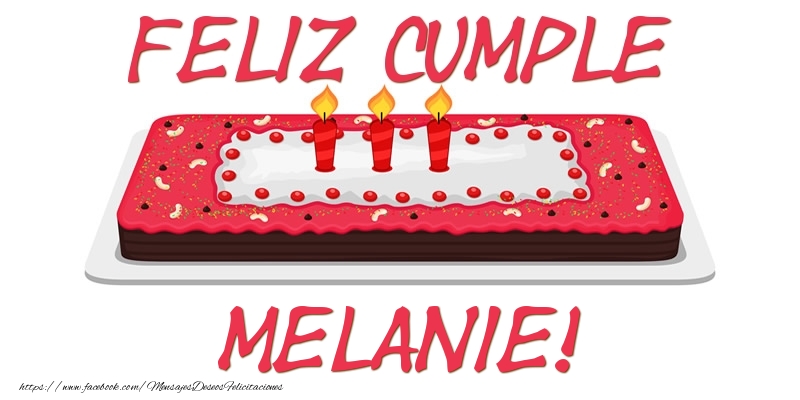 Felicitaciones de cumpleaños - Tartas | Feliz Cumple Melanie!
