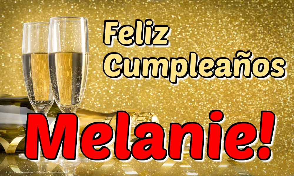 Felicitaciones de cumpleaños - Champán & Hombres | Feliz Cumpleaños Melanie!