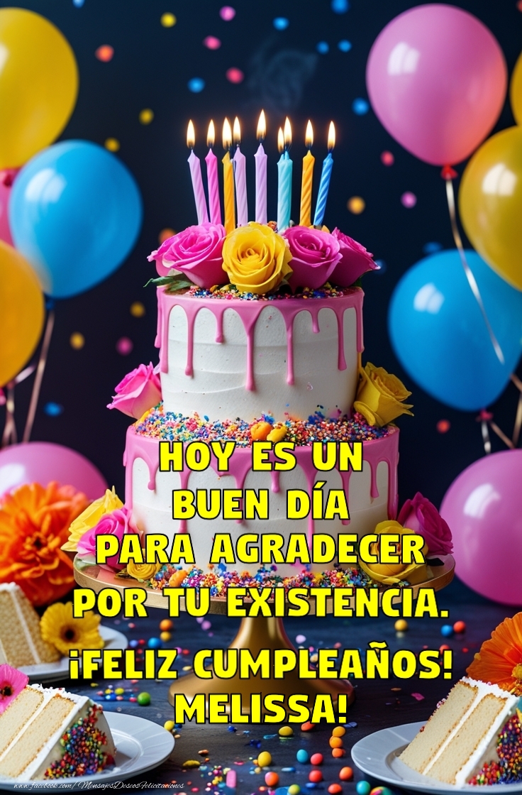Felicitaciones de cumpleaños - Hoy es un buen día para agradecer por tu existencia.