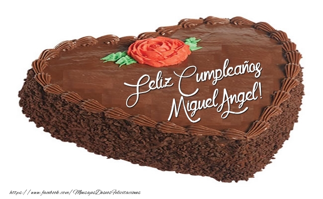 Felicitaciones de cumpleaños - Tarta Feliz Cumpleaños Miguel Angel!