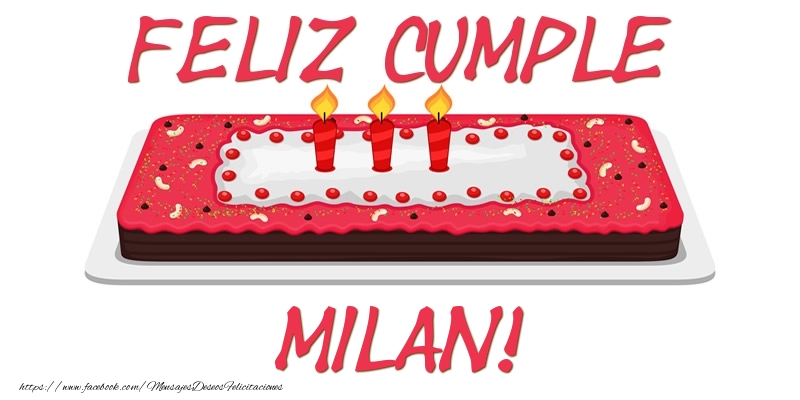 Felicitaciones de cumpleaños - Feliz Cumple Milan!