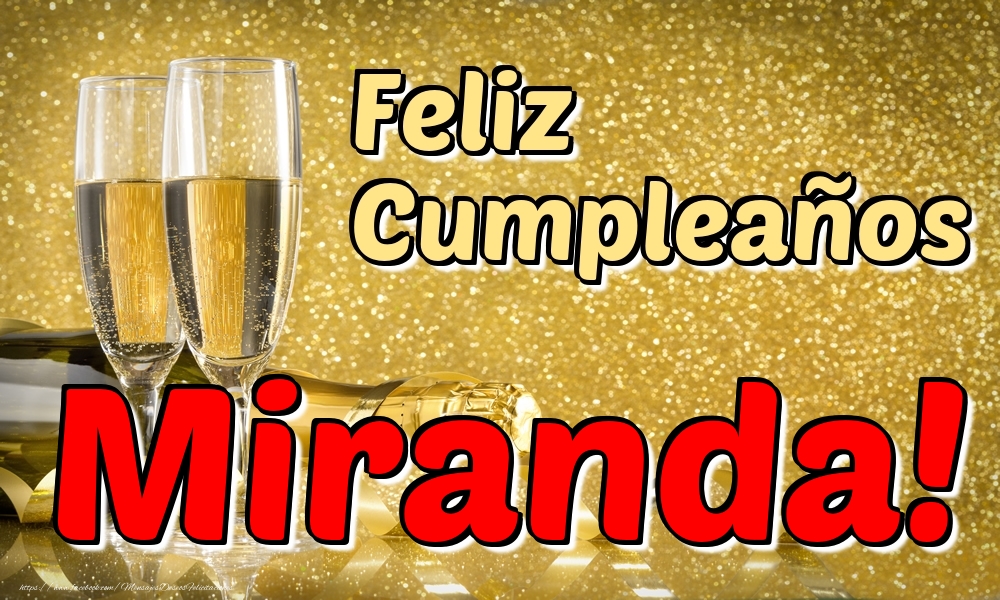 Felicitaciones de cumpleaños - Feliz Cumpleaños Miranda!