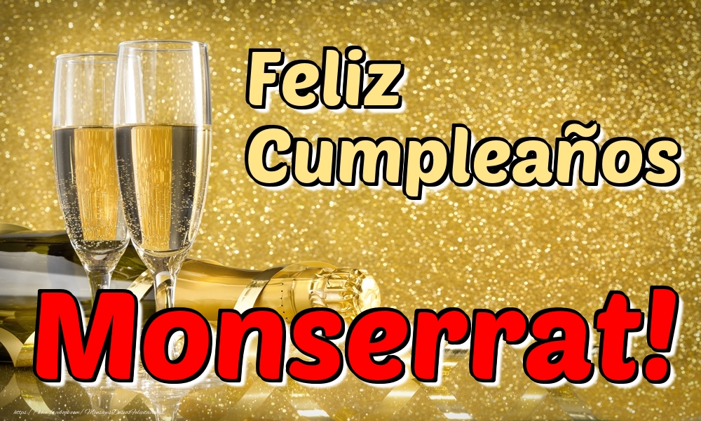 Felicitaciones de cumpleaños - Feliz Cumpleaños Monserrat!