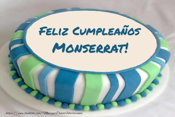 Felicitaciones de cumpleaños - Tartas | Tarta Feliz Cumpleaños Monserrat!