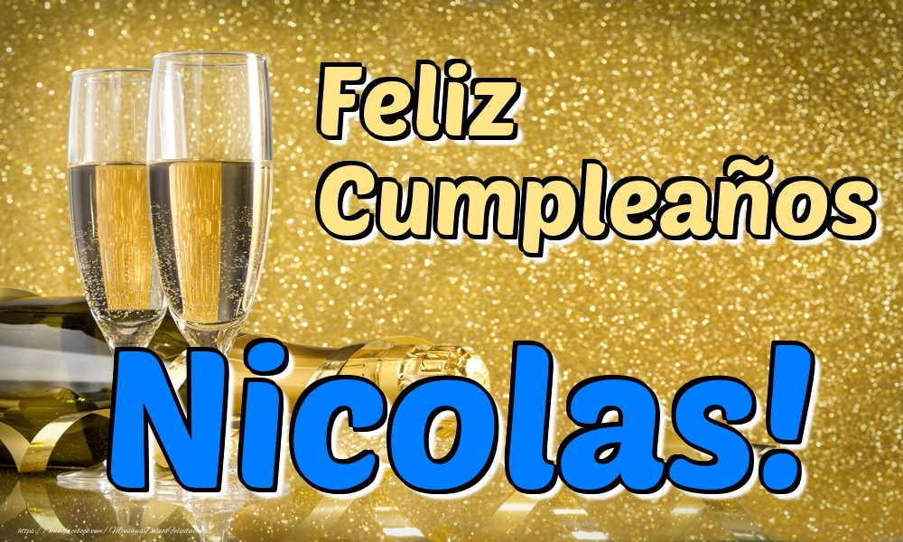 Felicitaciones de cumpleaños - Champán & Hombres | Feliz Cumpleaños Nicolas!