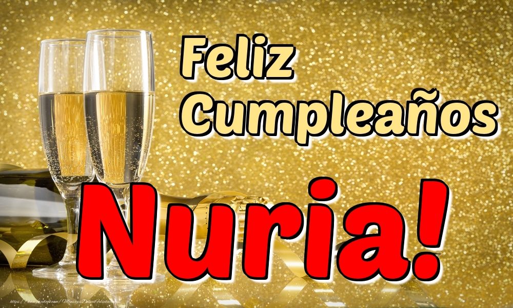 Felicitaciones de cumpleaños - Champán & Hombres | Feliz Cumpleaños Nuria!