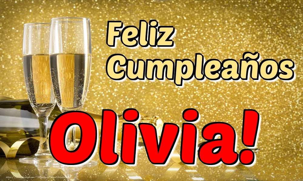 Felicitaciones de cumpleaños - Feliz Cumpleaños Olivia!