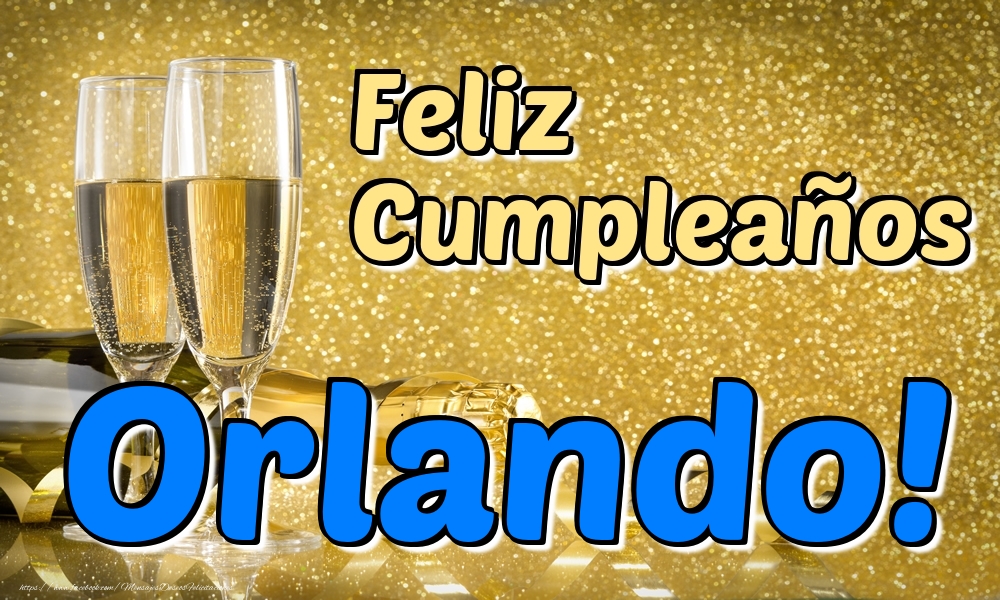 Felicitaciones de cumpleaños - Feliz Cumpleaños Orlando!