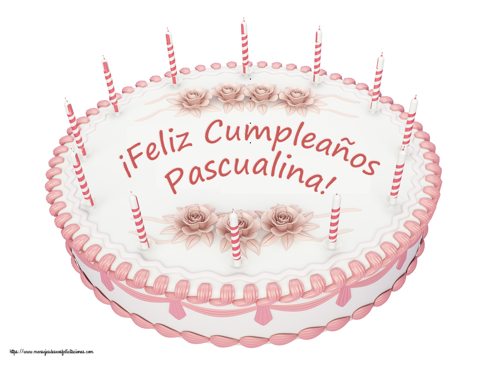 Felicitaciones de cumpleaños - ¡Feliz Cumpleaños Pascualina! - Tartas