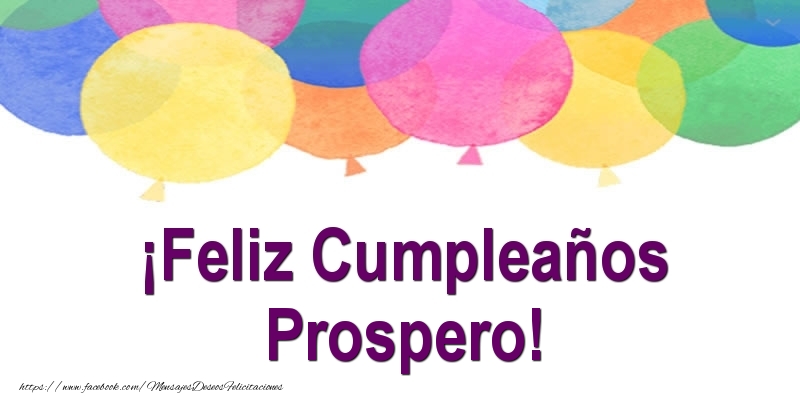 Felicitaciones de cumpleaños - Globos | ¡Feliz Cumpleaños Prospero!