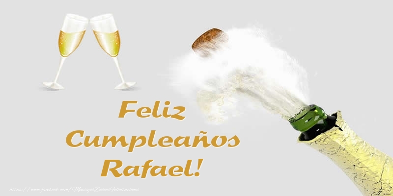Felicitaciones de cumpleaños - Champán & Hombres | Feliz Cumpleaños Rafael!