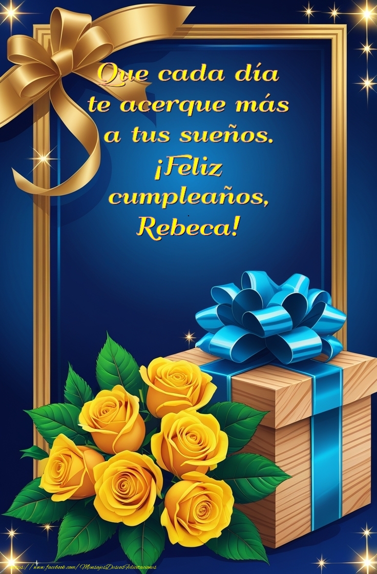 Felicitaciones de cumpleaños - Que cada día  te acerque más a tus sueños.