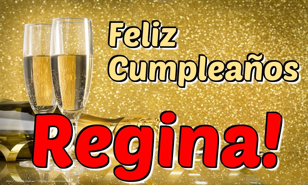 Felicitaciones de cumpleaños - Champán & Hombres | Feliz Cumpleaños Regina!