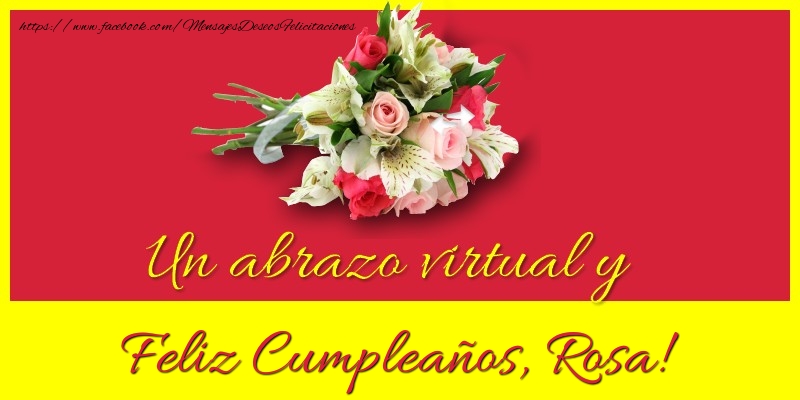 Felicitaciones de cumpleaños - Feliz Cumpleaños, Rosa!