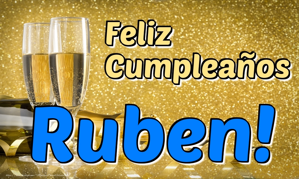 Felicitaciones de cumpleaños - Champán & Hombres | Feliz Cumpleaños Ruben!