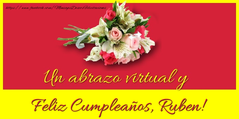 Felicitaciones de cumpleaños - Ramo De Flores & Mujers | Feliz Cumpleaños, Ruben!