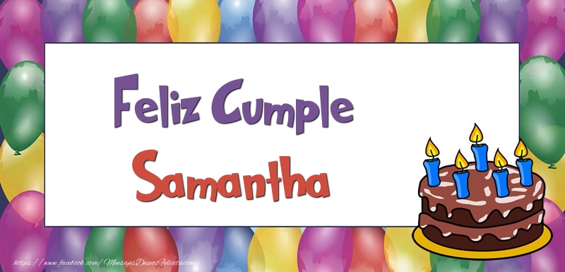 Felicitaciones de cumpleaños - Globos & Tartas | Feliz Cumple Samantha