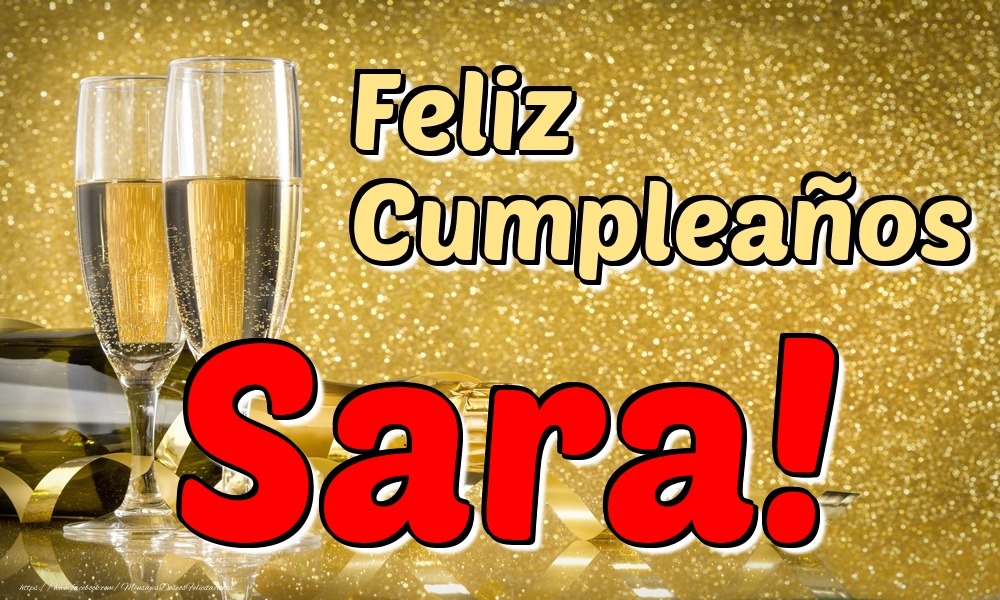 Felicitaciones de cumpleaños - Champán & Hombres | Feliz Cumpleaños Sara!