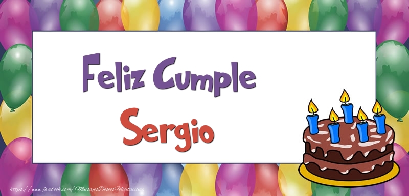 Felicitaciones de cumpleaños - Globos & Tartas | Feliz Cumple Sergio