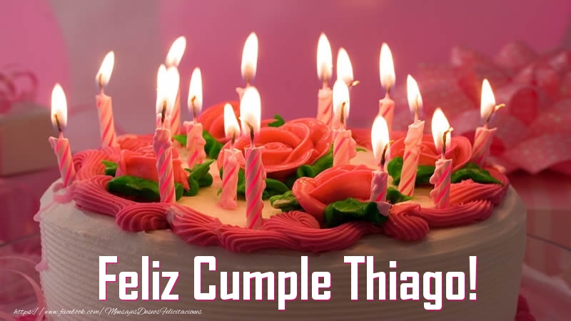 Felicitaciones de cumpleaños - Tartas | Feliz Cumple Thiago!