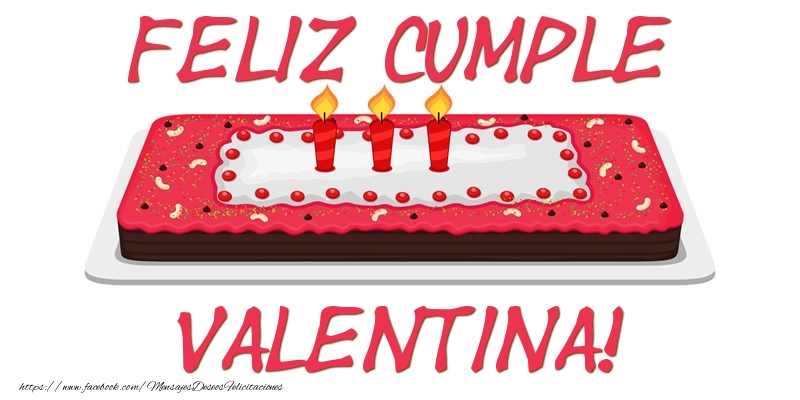 Felicitaciones de cumpleaños - Tartas | Feliz Cumple Valentina!