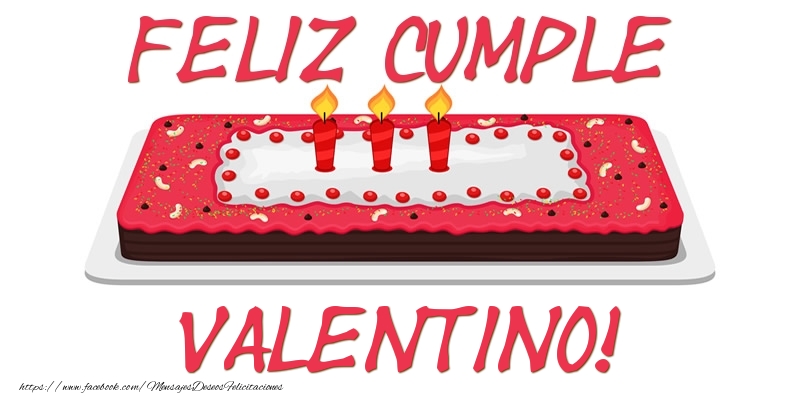 Felicitaciones de cumpleaños - Tartas | Feliz Cumple Valentino!