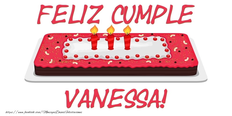 Felicitaciones de cumpleaños - Feliz Cumple Vanessa!