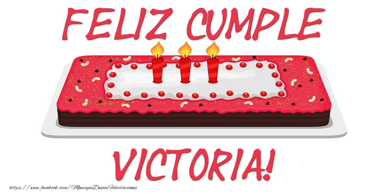 Felicitaciones de cumpleaños - Tartas | Feliz Cumple Victoria!
