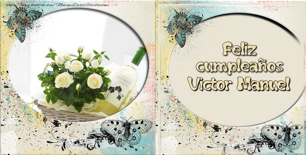 Felicitaciones de cumpleaños - Flores & 1 Foto & Marco De Fotos & Mujers | Feliz cumpleaños Victor Manuel