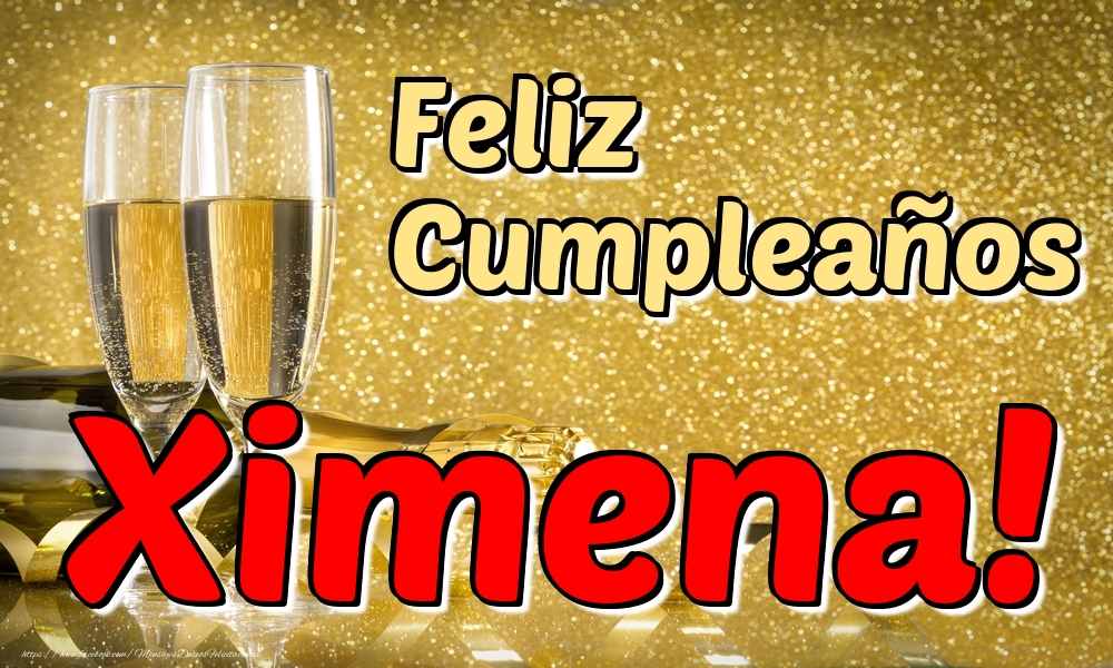 Felicitaciones de cumpleaños - Champán & Hombres | Feliz Cumpleaños Ximena!