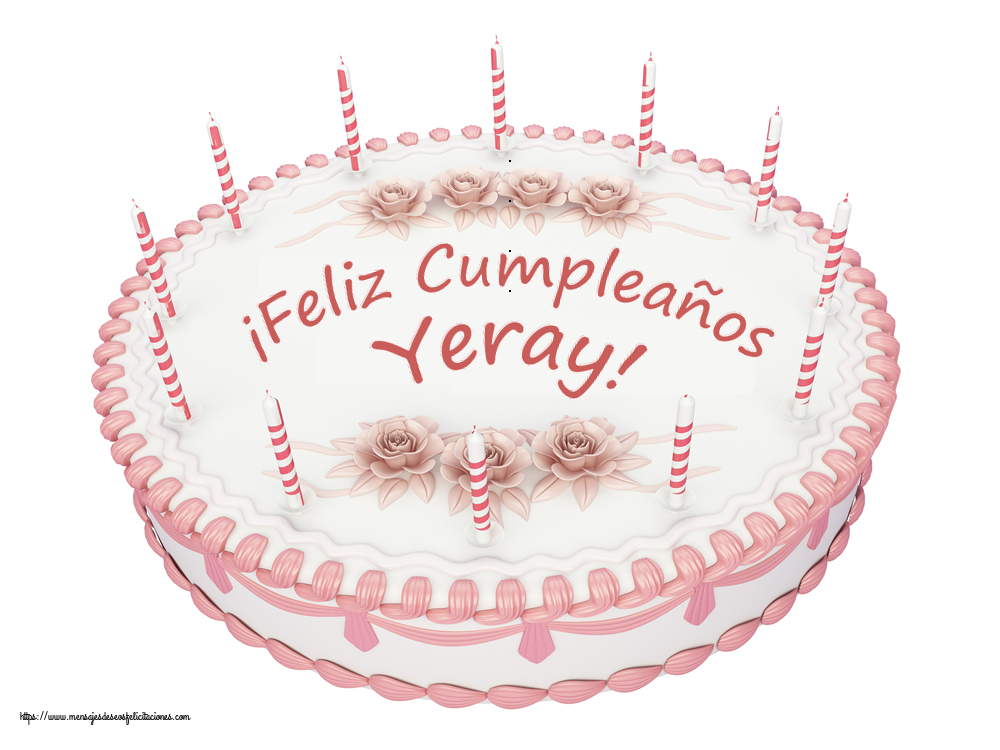 Felicitaciones de cumpleaños - ¡Feliz Cumpleaños Yeray! - Tartas