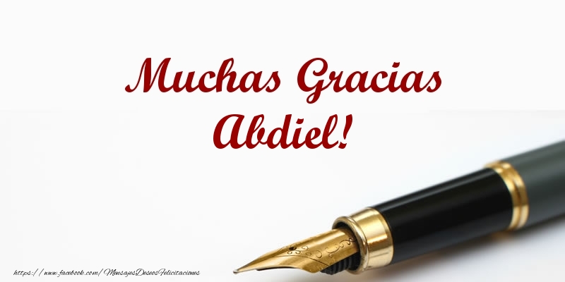 Felicitaciones de gracias - Muchas Gracias Abdiel!