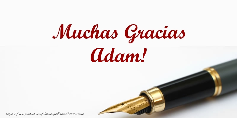 Felicitaciones de gracias - Muchas Gracias Adam!