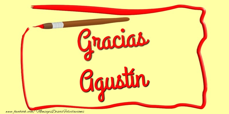 Felicitaciones de gracias - Gracias Agustín
