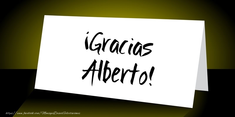 Felicitaciones de gracias - ¡Gracias Alberto!